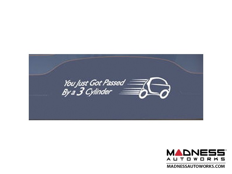 smart fortwo Decal - You just got passed by a 3 cylinder - White Decal